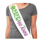 La FASCIA del 60 ENNE - KEEP CALM and HO 60 ANNI - gadget per il compleanno