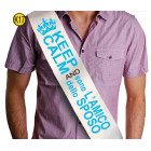 La FASCIA per l'ADDIO al CELIBATO -  KEEP CALM and sono l'AMICO dello SPOSO! gadget uomo