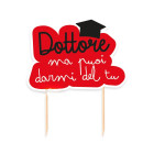 Cake Topper in carta DOTTORE ma puoi darmi del tu per la LAUREA decorazione torte